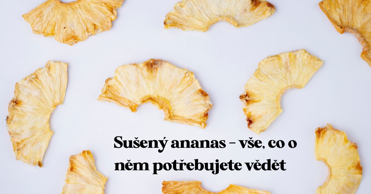 Jak se suší ananas?